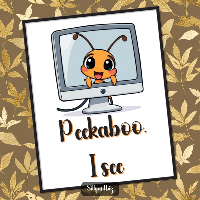 Funny Ant Peeking Poster: Wall art featuring an ant character peeking excitedly from behind a computer monitor, exuding curiosity.