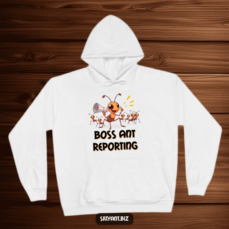 Funny Hoodie: An ant boss excitedly uses a megaphone to command other ants.