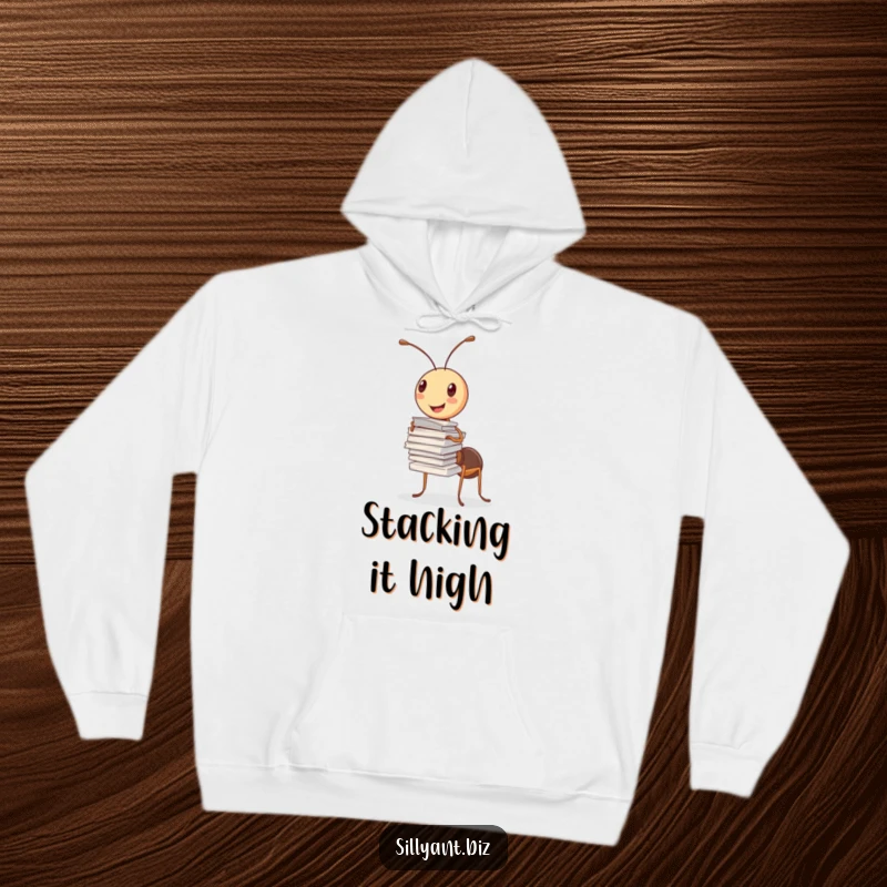 Funny Hoodie: A cheerful ant balances a precarious stack of papers with one antenna.
