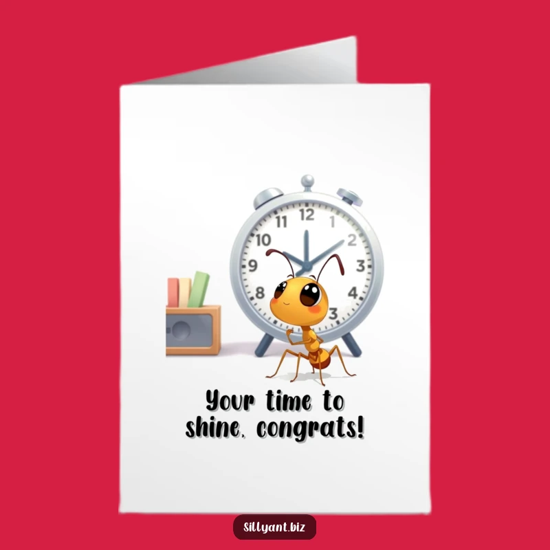 Free Printable Congrats Card: Ant Watching Clock - Humorous Downloadable Achievement Gift